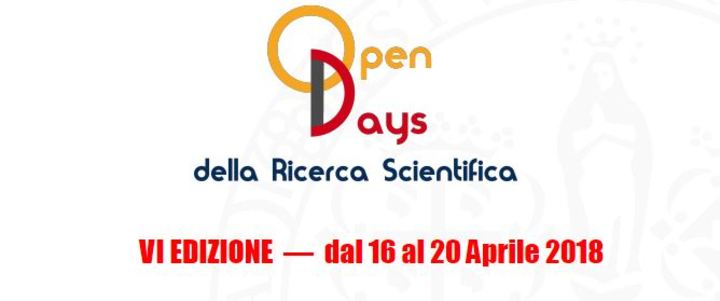 VI edizione degli Opend Days della Ricerca Scientifica