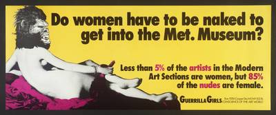 Il manifesto delle Guerrilla Girls che nel 1985 invase i muri delle metropolitane, gli spazi pubblicitari e le vetrine dei negozi di New York