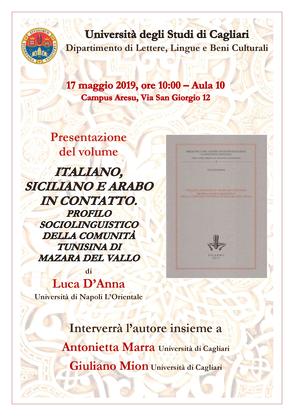 Il 17 maggio 2019, nell'ambito dei corsi di lingua e letteratura araba, verr&agrave; presentato il libro di Luca D'Anna (Univ. Orientale Napoli) su Mazara del Vallo