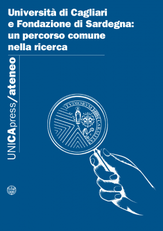 Coordinata dal prorettore Micaela Morelli l'intesa sui progetti di ricerca con la Fondazione di Sardegna prosegue proficua
